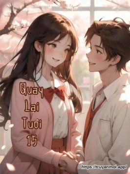 Quay Lại Tuổi 15