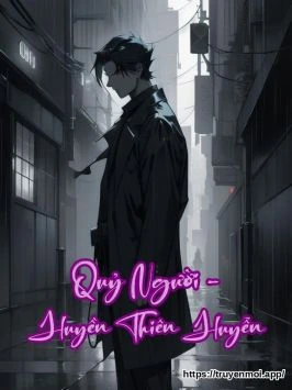 Quỷ Người - Huyền Thiên Huyễn