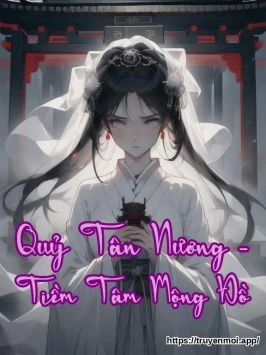 Bìa truyện Quỷ Tân Nương - Tiềm Tâm Mộng Đồ