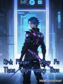 Rich Player - Võng Du Thần Cấp Cường Hào