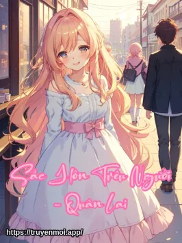 Sắc Hôn Trêu Người - Quân Lai