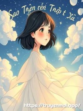 Sao Trên Trời Rất Xa, Sao Của Anh Thật Gần