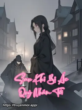 Sau Khi Bị Ác Quỷ Nhắm Tới