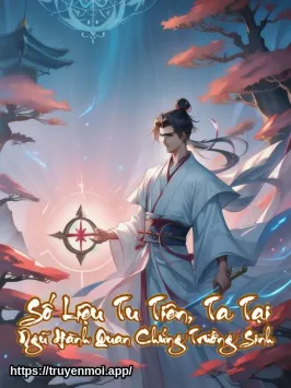 Số Liệu Tu Tiên, Ta Tại Ngũ Hành Quan Chứng Trường Sinh