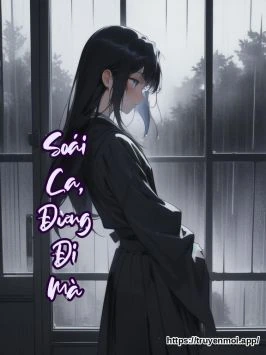 Soái Ca, Đừng Đi Mà
