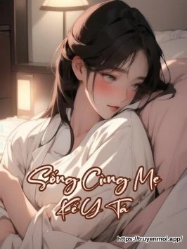 Sống Cùng Mẹ Kế Y Tá
