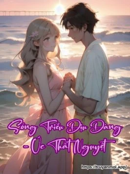 Sóng Triều Dịu Dàng - Úc Thất Nguyệt