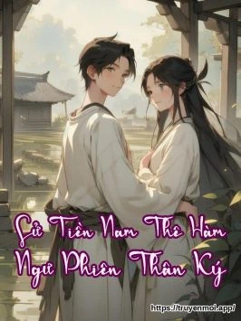 Sử Tiền Nam Thê Hàm Ngư Phiên Thân Ký