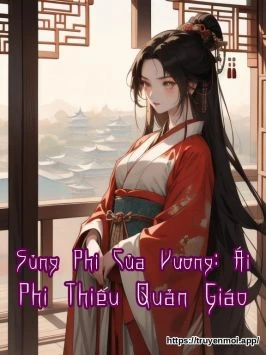 Bìa truyện Sủng Phi Của Vương: Ái Phi Thiếu Quản Giáo