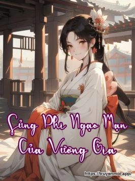 Sủng Phi Ngạo Mạn Của Vương Gia