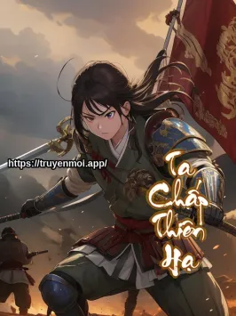 Ta Chấp Thiên Hạ