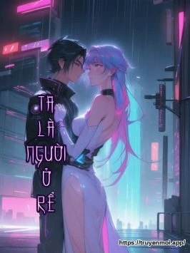 TA LÀ NGƯỜI Ở RỂ