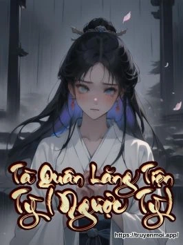 Tà Quân Lăng Tiện Tỳ (Ngược Tỳ)