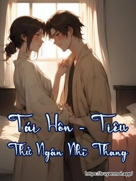 Tái Hôn - Tiêu Thử Ngân Nhĩ Thang