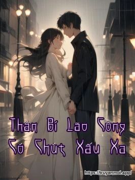 Thần Bí Lão Công Có Chút Xấu Xa