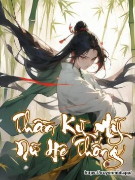 Thần Kỳ Mỹ Nữ Hệ Thống