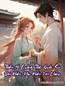 Thần Y Cuồng Thê: Quốc Sư Đại Nhân, Phu Nhân Lại Chạy