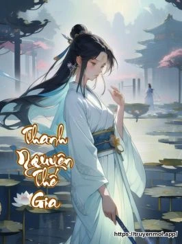 Bìa truyện Thanh Nguyên Thế Gia