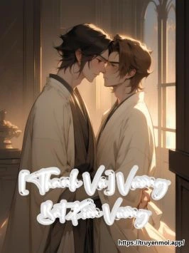 [Thanh Vũ] Vương Bất Kiến Vương