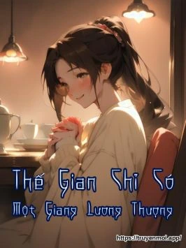 Thế Gian Chỉ Có Một Giang Lương Thượng