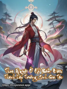 Theo Người Ở Rể Bắt Đầu Thành Lập Trường Sinh Gia Tộc