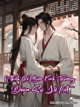 [Thích Cố] Biện Kinh Trường Đoản Sự Hệ Liệt