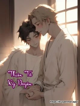 Thiên Tứ Kỳ Duyên