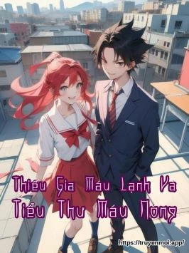 Bìa truyện Thiếu Gia Máu Lạnh Và Tiểu Thư Máu Nóng