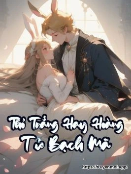 Thỏ Trắng Hay Hoàng Tử Bạch Mã