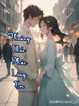 Thoáng Chốc Phải Lòng Em