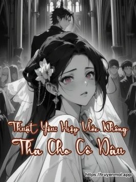 Thuật Yêu: Hiệp Ước Không Tha Cho Cô Dâu