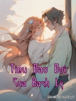 Tiểu Bảo Bối Của Bạch Ly