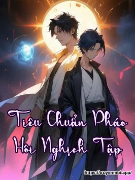 Tiêu Chuẩn Pháo Hôi Nghịch Tập
