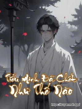 Tiểu Minh Đã Chết Như Thế Nào