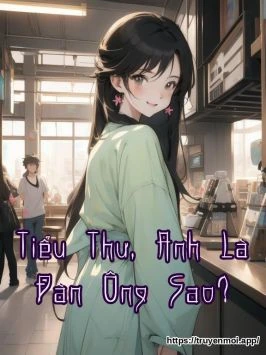 Tiểu Thư, Anh Là Đàn Ông Sao?