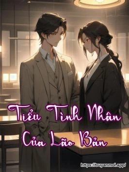 Tiểu Tình Nhân Của Lão Bản