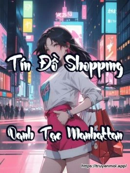 Tín Đồ Shopping Oanh Tạc Manhattan