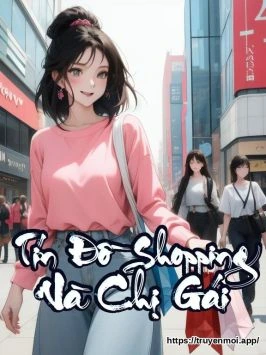 Tín Đồ Shopping Và Chị Gái