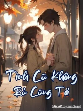 Tình Cũ Không Rủ Cũng Tới