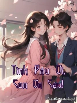 Tình Đầu Ơi, Cám Ơn Cậu!