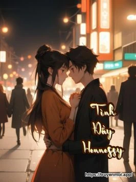Tình Đầy Hennessy