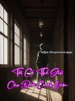 Tôi Có Thể Giữ Cậu Đến Canh Năm
