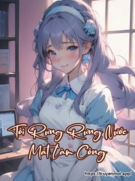 Tôi Rưng Rưng Nước Mắt Làm Công