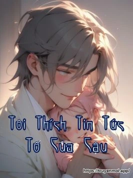 Tôi Thích Tin Tức Tố Của Cậu