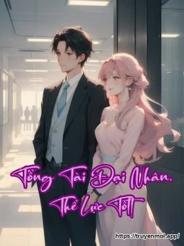 Tổng Tài Đại Nhân, Thể Lực Tốt!