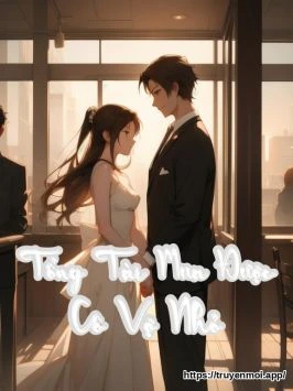 Tổng Tài Mua Được Cô Vợ Nhỏ