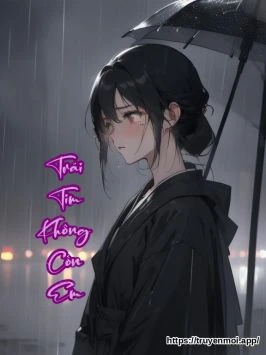 Bìa truyện Trái Tim Không Còn Em