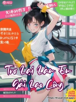 Trở Lại Làm Em Gái Lao Công