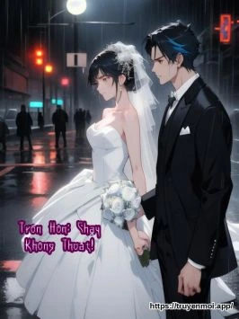 Trốn Hôn: Chạy Không Thoát!