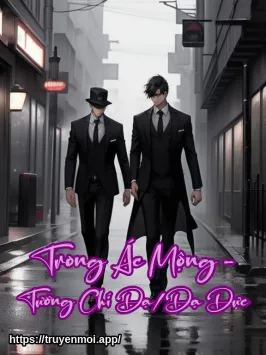 Trong Ác Mộng - Tương Chí Dạ/Dạ Dực